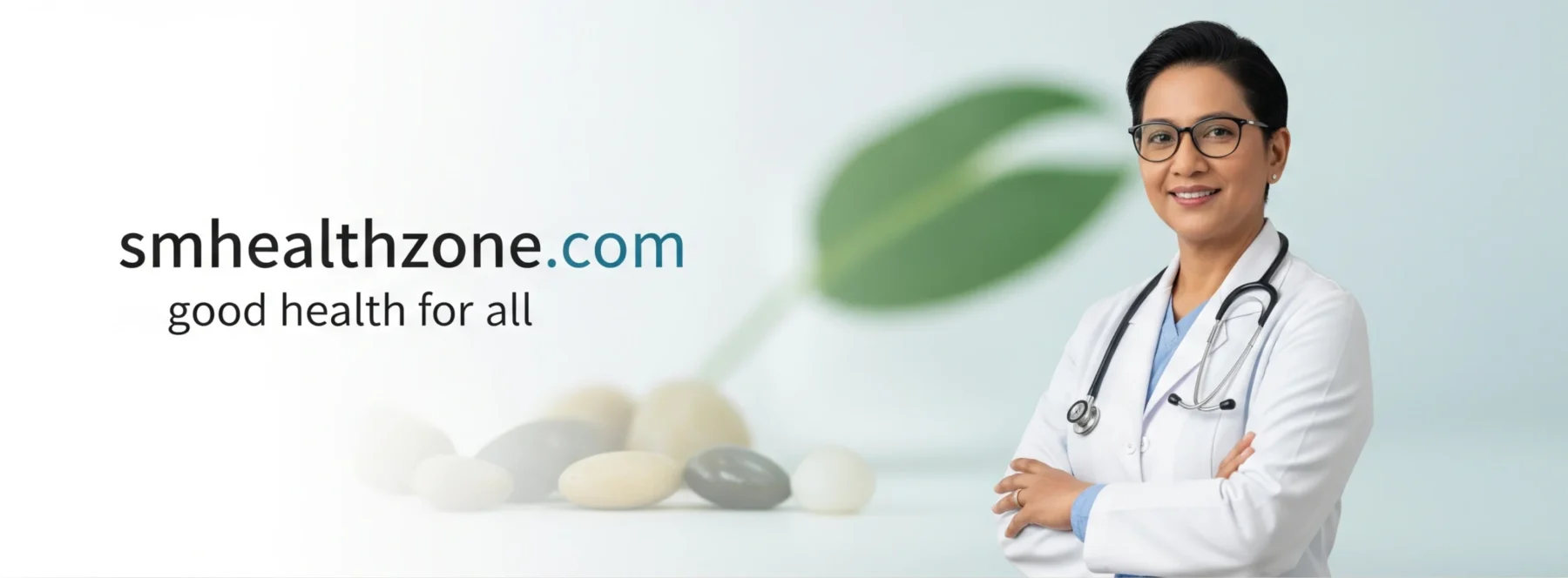 A healthcare professional in a white coat and stethoscope, smiling confidently with a green leaf and pebbles as the background.